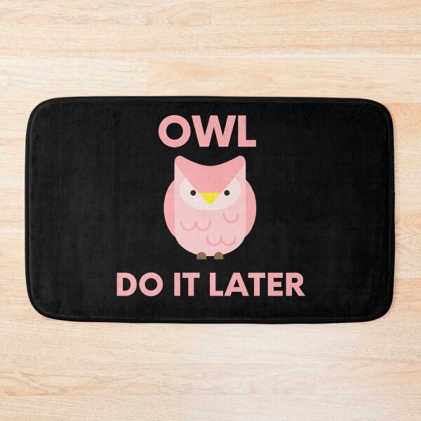 Item preview, Owl do it later designed and sold by Whiimsical.