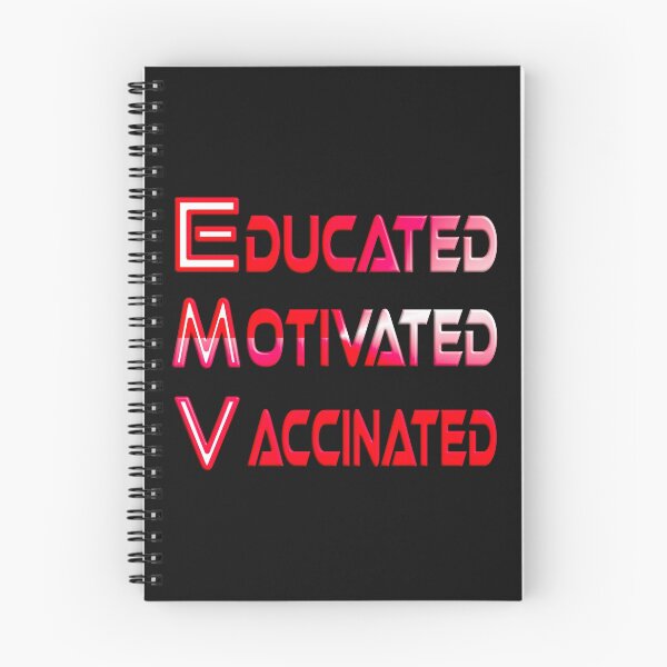 Item preview,   EDUCATED MOTIVATED VACCINATED designed and sold by Ralek.
