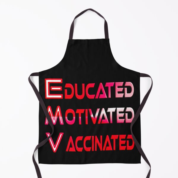 Item preview,   EDUCATED MOTIVATED VACCINATED designed and sold by Ralek.