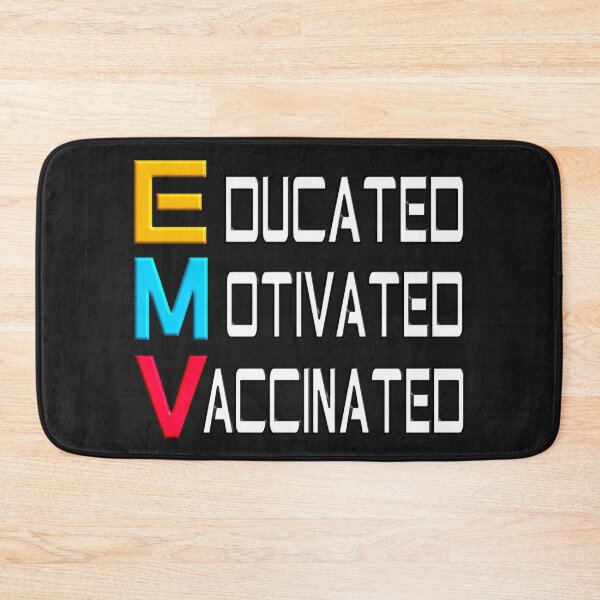 Item preview,   EDUCATED MOTIVATED VACCINATED designed and sold by Ralek.