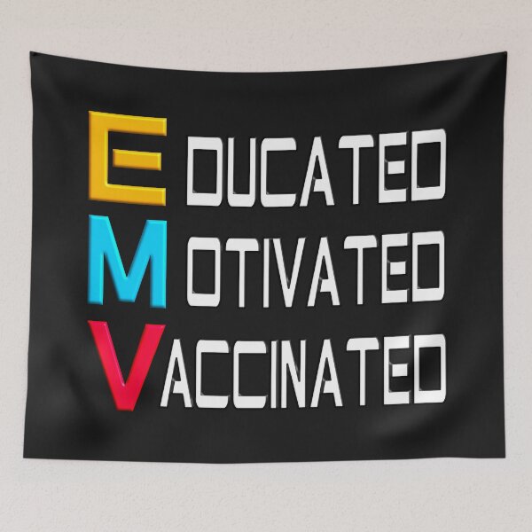 Item preview,   EDUCATED MOTIVATED VACCINATED designed and sold by Ralek.