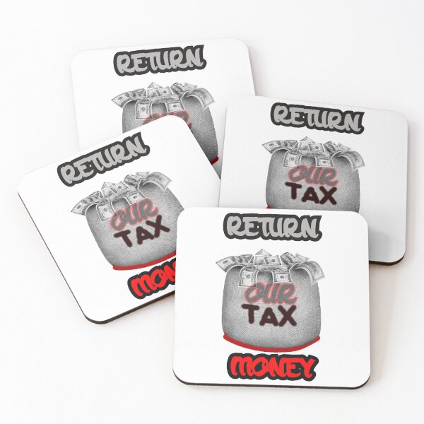 Item preview, Return Our Tax Money designed and sold by Pely.