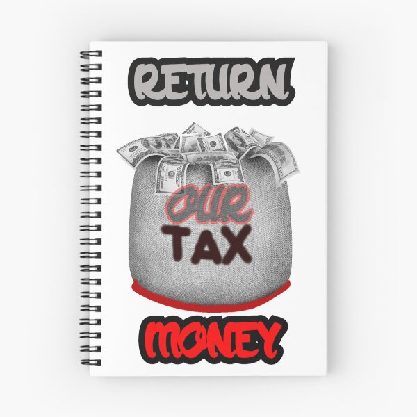 Item preview, Return Our Tax Money designed and sold by Pely.