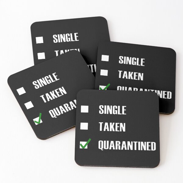 Item preview, Funny Single Taken Quarantined Green tick check box - Sleek black typography design (dark mode) designed and sold by Deegital18.