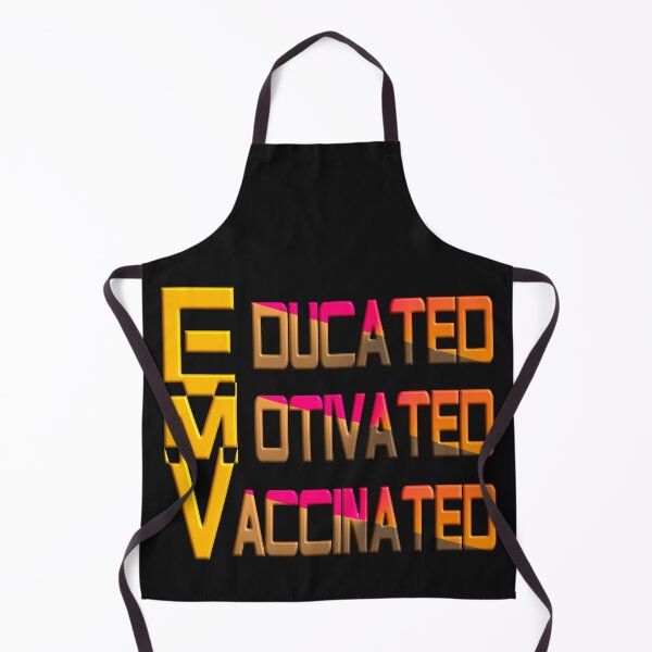 Item preview,  EDUCATED MOTIVATED VACCINATED designed and sold by Ralek.