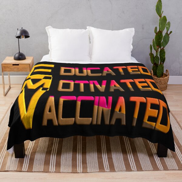 Item preview,  EDUCATED MOTIVATED VACCINATED designed and sold by Ralek.