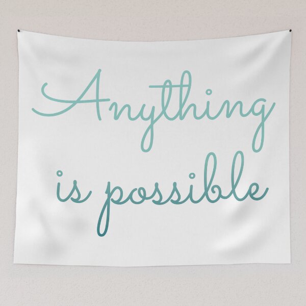 Item preview, Anything is possible - Blue Handwritten Style Text designed and sold by TheMajesticGoat.