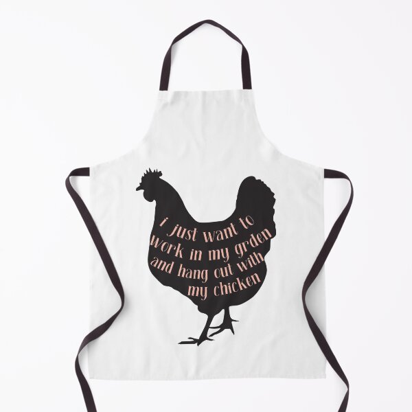 Item preview, I just want to work in my garden and hang out with my chicken designed and sold by EclairVanilla.