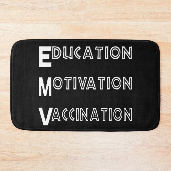 Item preview,   EDUCATED MOTIVATED VACCINATED designed and sold by Ralek.