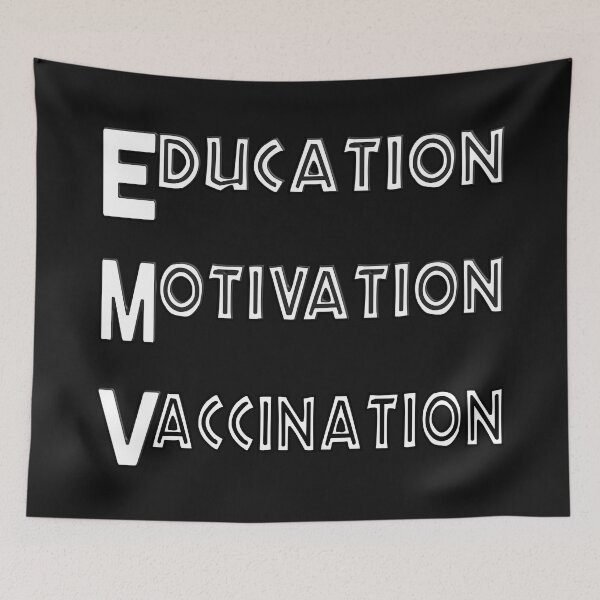 Item preview,   EDUCATED MOTIVATED VACCINATED designed and sold by Ralek.