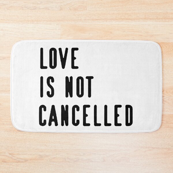 Item preview, Love Is Not Cancelled designed and sold by Funny Tee.