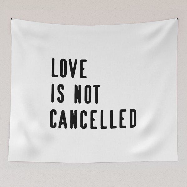 Item preview, Love Is Not Cancelled designed and sold by Funny Tee.