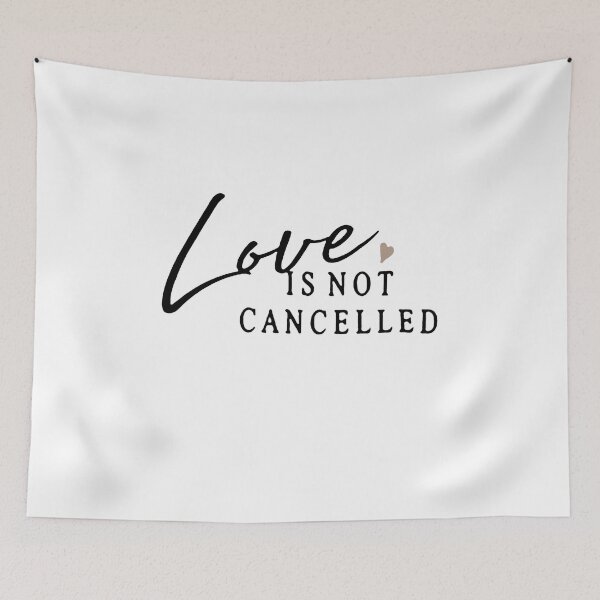Item preview, Love Is Not Cancelled designed and sold by Funny Tee.