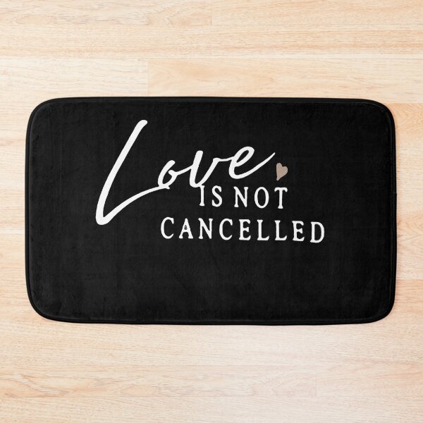 Item preview, Love Is Not Cancelled designed and sold by Funny Tee.