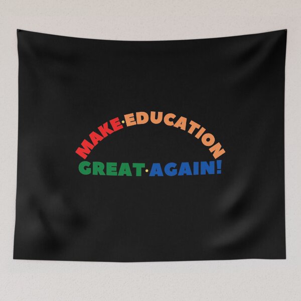Item preview, Make Education Great Again designed and sold by SunfullyYours.