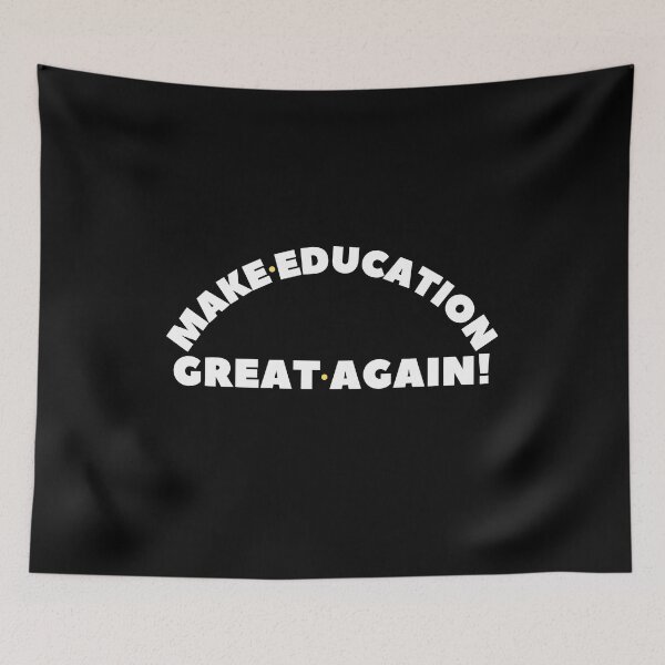 Item preview, Make Education Great Again designed and sold by SunfullyYours.