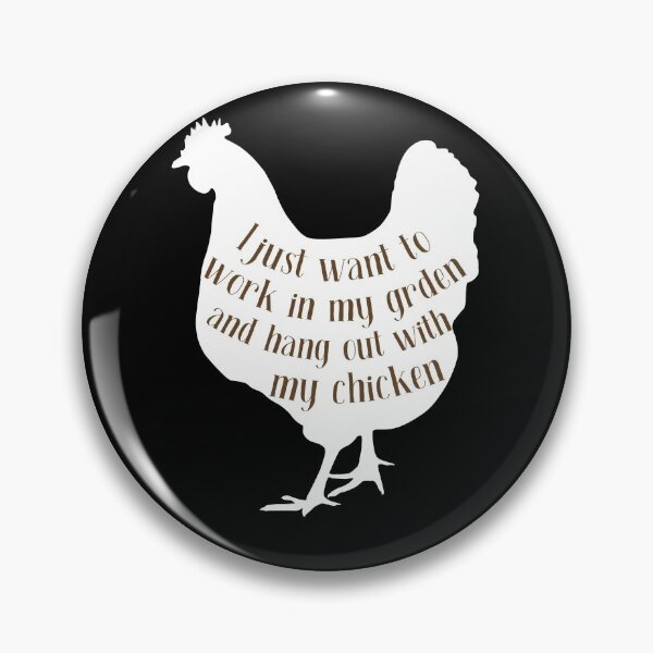 Item preview,  I just want to work in my garden and hang out with my chicken designed and sold by EclairVanilla.