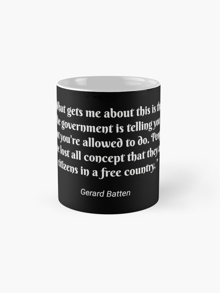 Alternate view of Gerard Batten quote Mug