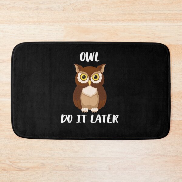 Item preview, Owl Do It Later 2020 designed and sold by AutumnVibeShop.