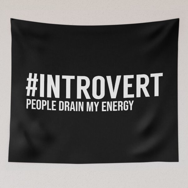 Item preview, Hashtag Introvert People Drain My Energy designed and sold by MSA-42.