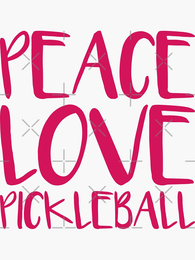 peace love pickleball