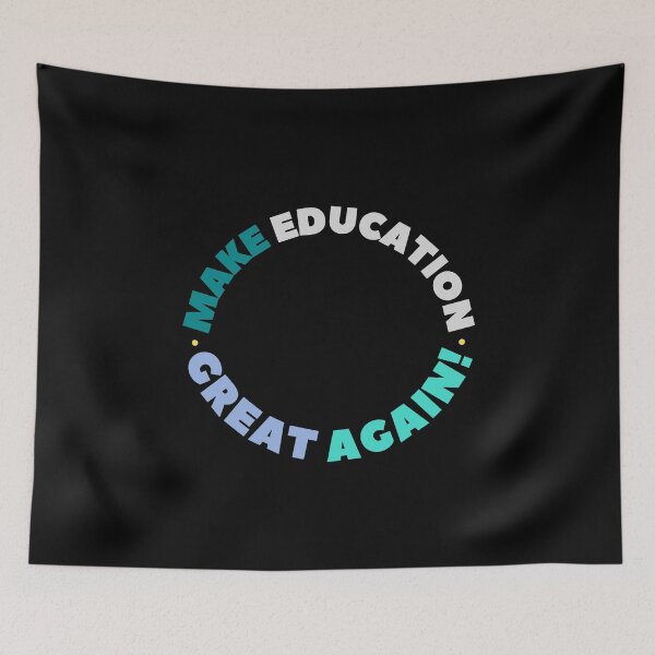 Item preview, Make Education Great Again designed and sold by SunfullyYours.