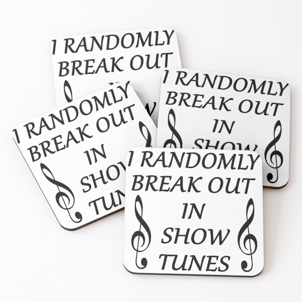 Item preview, I Randomly Break Out in Show Tunes designed and sold by SAIDDIA.