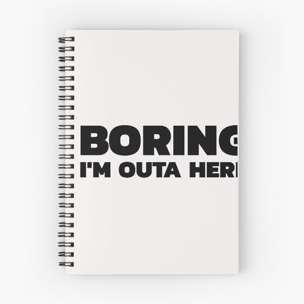 Item preview, Boring im outa here designed and sold by DARBOL-DESIGN.