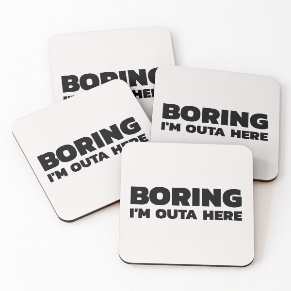 Item preview, Boring im outa here designed and sold by DARBOL-DESIGN.