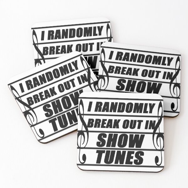 Item preview, I Randomly Break Out in Show Tunes designed and sold by SAIDDIA.