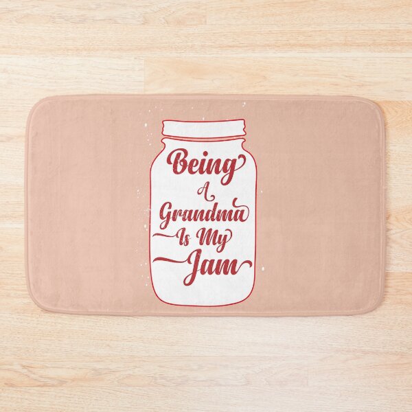 Item preview,  Being A Grandma Is My Jam designed and sold by ADAMYASS.