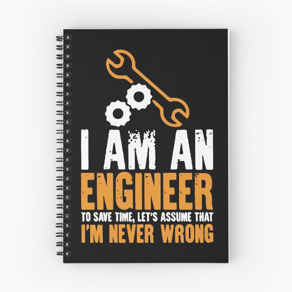 Item preview, I Am An Engineer To Save Time, Let's Assume That I'm Never Wrong designed and sold by Creativenetic.