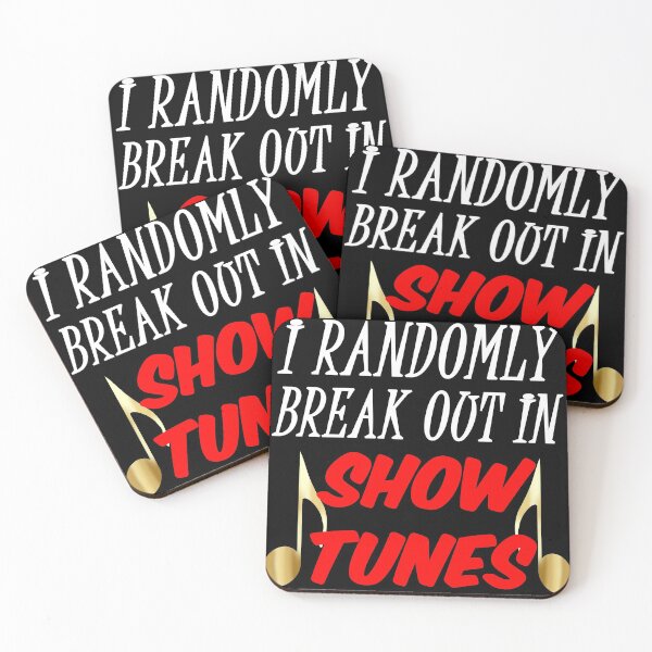 Item preview, I Randomly Break Out in Show Tunes designed and sold by SAIDDIA.