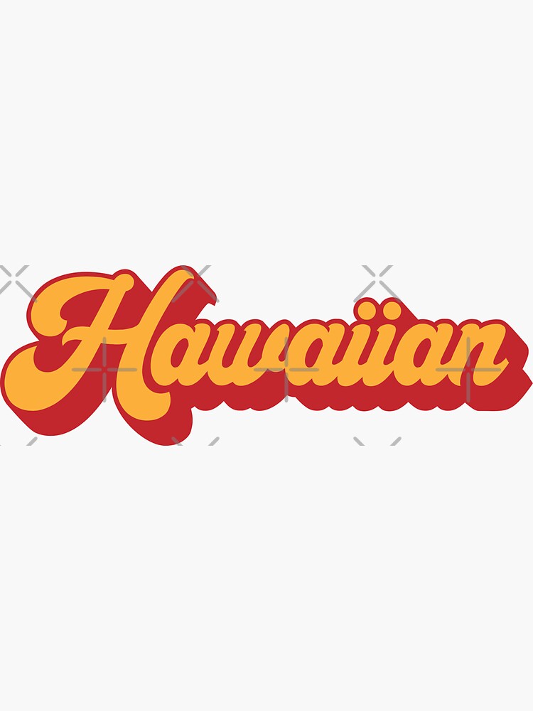 "Hawaiian" Sticker for Sale by MSA42 Redbubble
