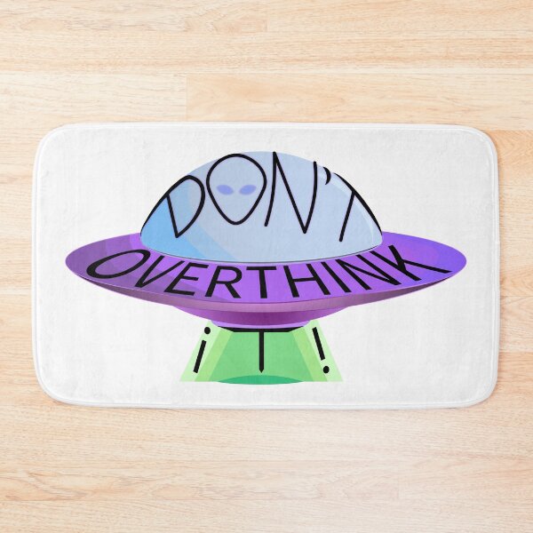 Item preview, Don't overthink it, alien ufo, spaceship designed and sold by MimmyG.