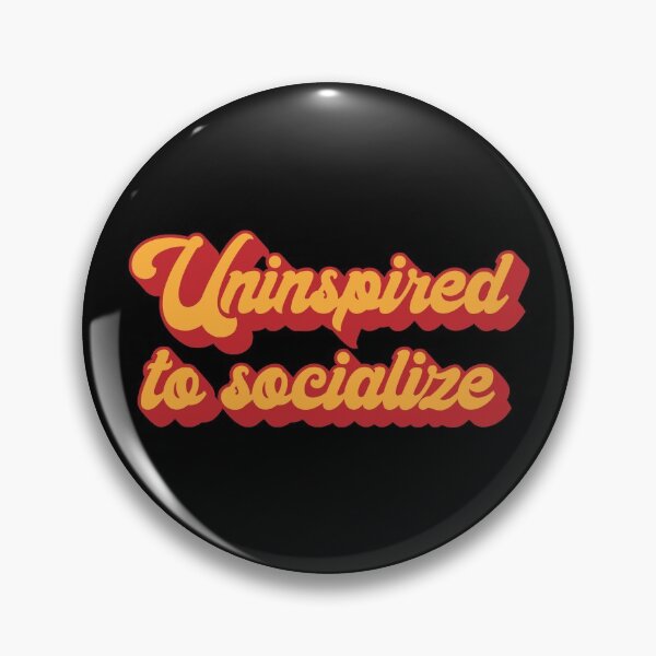 Item preview, Uninspired To Socialize Introvert designed and sold by MSA-42.