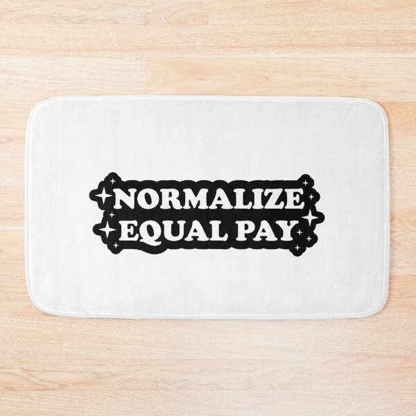 Item preview, Normalize equal pay | Feminist designed and sold by -wiseowl-.
