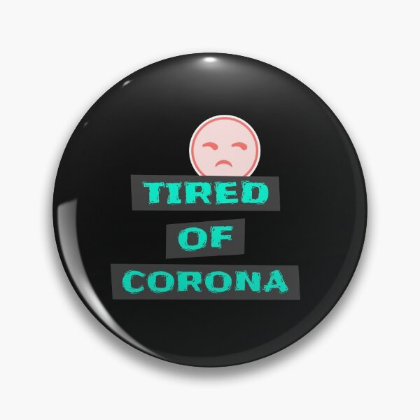 Item preview, Tired of Corona Shirt So Tired When is it Over designed and sold by DiscGolfTees.
