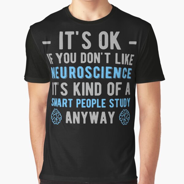 Neuroscience Graphic T-Shirt