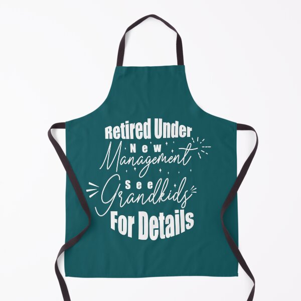 Item preview, Retired Under New Management See Grandkids For Details designed and sold by PrintBrint.