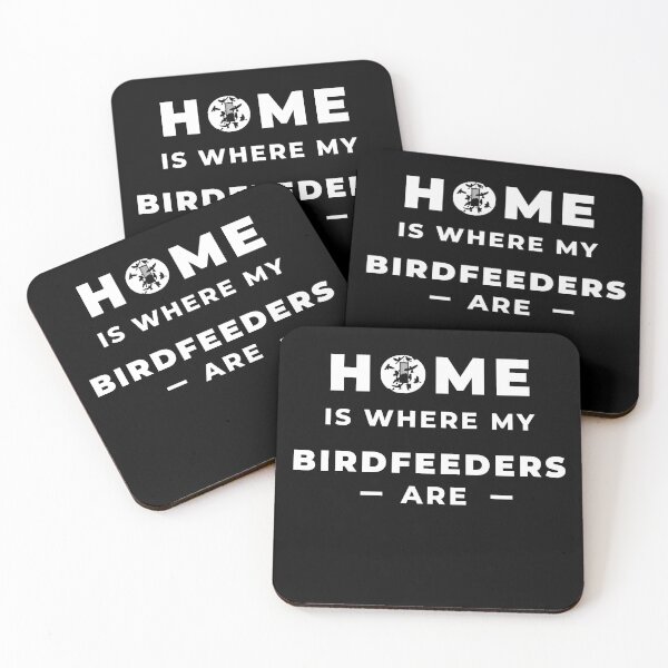 Item preview, Home is where my birdfeeders are.  designed and sold by TheWaterBirds.