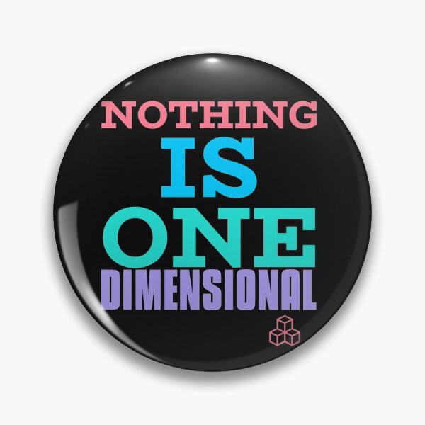 Item preview, Nothing is ONE Dimensional Color Text Graphic designed and sold by DiscGolfTees.