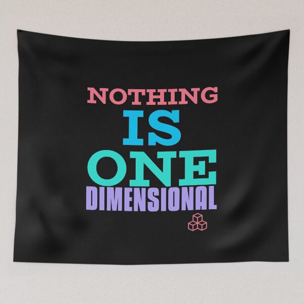 Item preview, Nothing is ONE Dimensional Color Text Graphic designed and sold by DiscGolfTees.