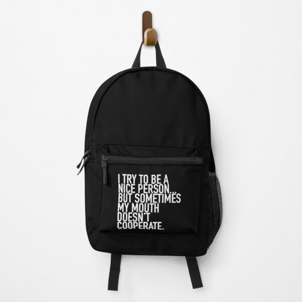 Item preview, I Try To Be A Nice Person But Sometimes My Mouth Doesn’t Cooperate designed and sold by So Witcasm ?.