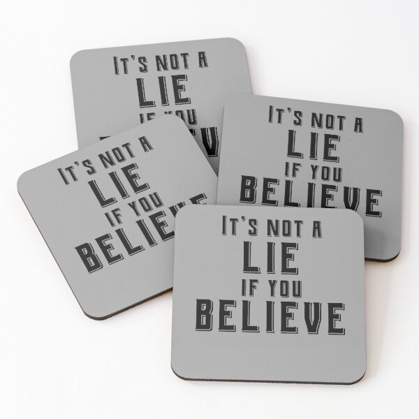 Item preview, Its not a lie if you believe it -black designed and sold by CricketDoodles.