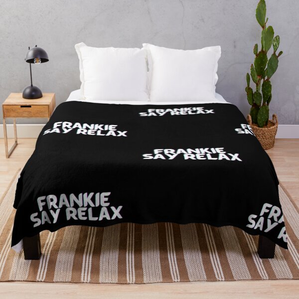 Item preview, FRANKIE SAY RELAX designed and sold by PrintexDesigns.