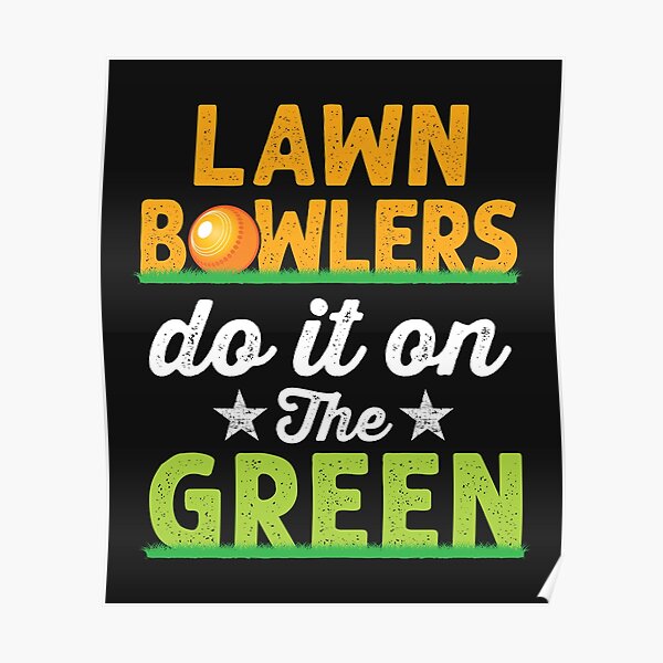 Lawn Bowls Posters Redbubble