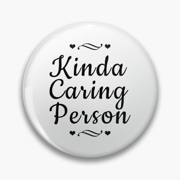 Item preview, Kinda Caring Person designed and sold by MagicSpread.