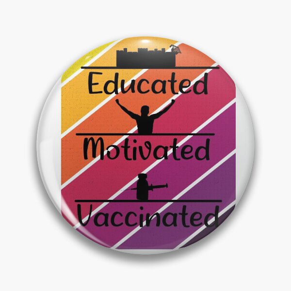 Item preview, educated motivated vaccinted,funny,2021 designed and sold by MedBoularouah.