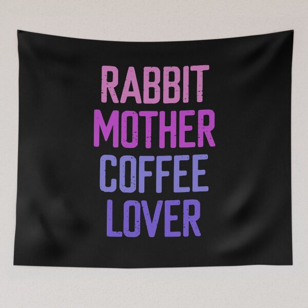 Item preview, Rabbit Mother Coffee Lover designed and sold by FriendsList.